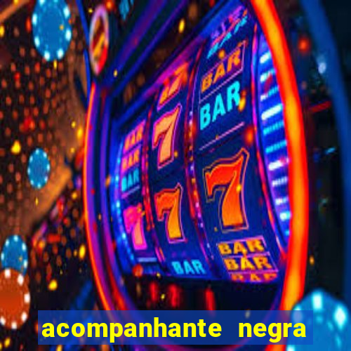 acompanhante negra s o paulo